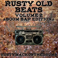 Rusty Old Beats Vol 2 'Boom Bap Edition'