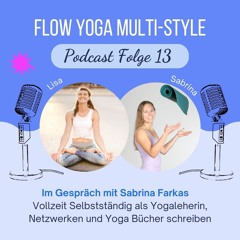 Folge 13: Vollzeit Selbstständig, Netzwerken und Yoga Bücher schreiben mit Sabrina Farkas