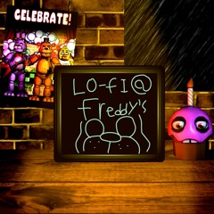 Lo-Fi at Freddy's (Fnaf 1 Lo-fi Remix)