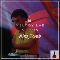 Melody Lab Selects Alex Tomb [SLCTS #10]