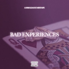 The Bad Experiences Mixtapes