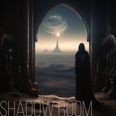 Shadow Room (naviarhaiku505)