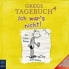 $ Gregs Tagebuch 4-Ich War' BY: Jeff Kinney *Literary work+