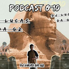 PODCAST 0)10 DO DJ LUCAS DA G2 2022 🇨🇴 só lançamento novo