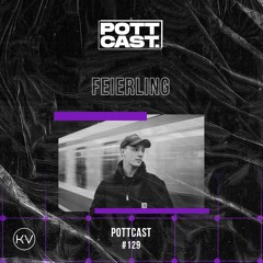 Pottcast #129 - FEIERLING