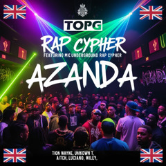 RAP CYPHER FEAT TION WAYNE X UNKNOWN T X AITCH X LUCIANO X HELLOBANDY X WILEY BY AZANDA
