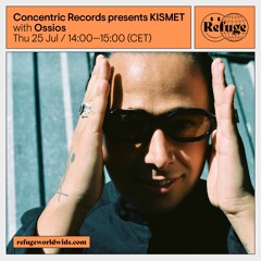 Concentric Records presents KISMET - Ossios - 25 Jul 2024