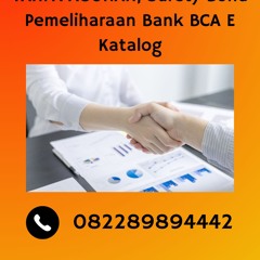 TANPA AGUNAN, 0822-8989-4442 Surety Bond Pemeliharaan Bank BCA E Katalog