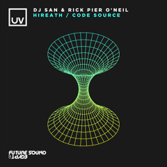 DJ San & Rick Pier O'Neil - Code Source [UV]