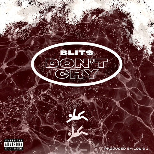 Blit$ - Don’t Cry (Prod. Loui3 J)