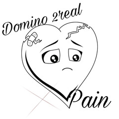 Domino 2real- Pain