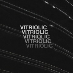 Vitriolic [FREE DOWNLOAD]