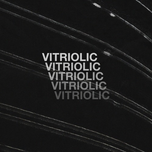 Vitriolic [FREE DOWNLOAD]
