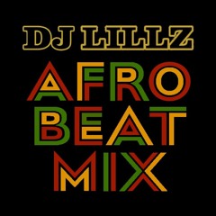 The DJ Lillz Afrobeats mix featuring Wizkid, Burna Boy, Davido and more