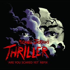 MJ vs Spirit Catcher & The Reflex - Voodoo Thriller Knight (Dave Canto's 'Are You Scared Yet' Refix)