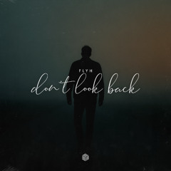Flyh - Don’t Look Back