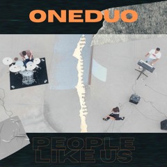 ONEDUO - People Like Us