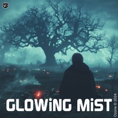 GLOWiNG MiST