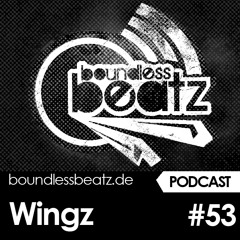 Boundless Beatz Podcast #53 - Wingz
