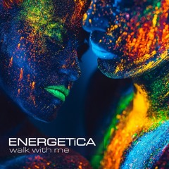 ENERGETiCA - Walk With Me [SAMPLE]