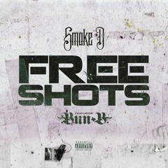 Smoke D feat. Bun B - Free Shots