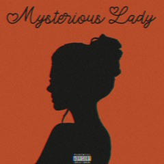 Mysterious Lady [Feat.MeekyPoiszen]