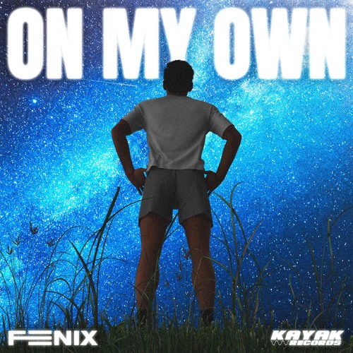 Feenix - On My Own