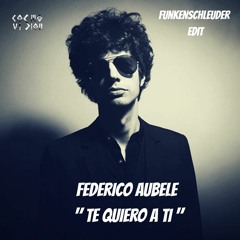 FREE DL : Federico Aubele - Te Quiero A Ti (Funkenschleuder Edit)