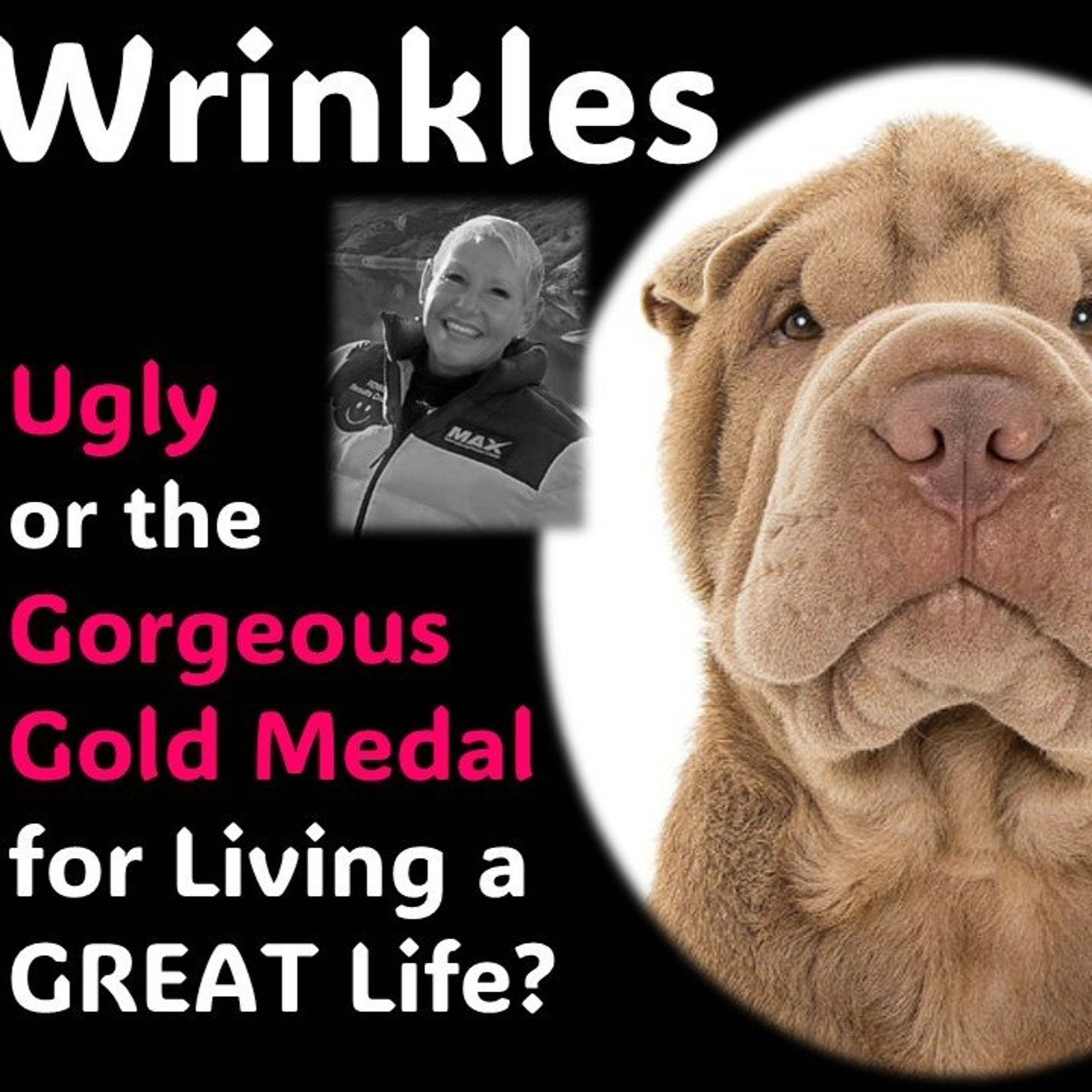 Ugly or a gold medal for living a great life episode artwork