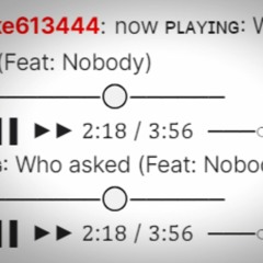LIL ZWE - WHO ASKED feat. Nobody