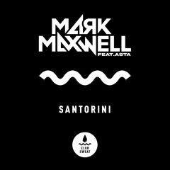 Mark Maxwell feat. Asta - Santorini