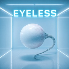Eyeless - Metamorphic