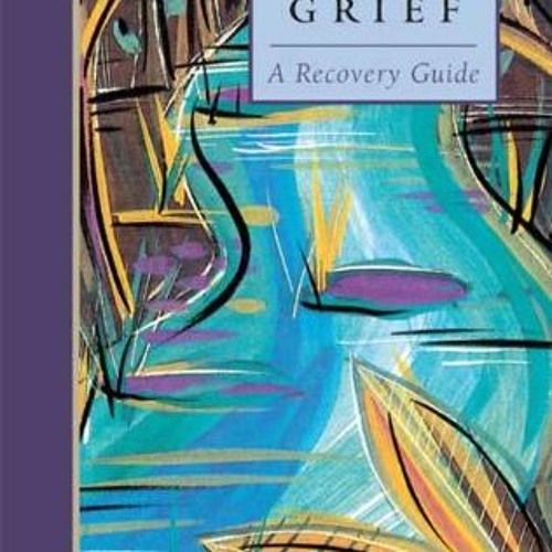 Get EBOOK EPUB KINDLE PDF A Passage Through Grief: A Recovery Guide by  Barbara Baumg