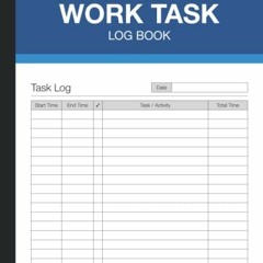 READ EBOOK EPUB KINDLE PDF Daily Work Task Log Book: Time Management Tracker for Empl