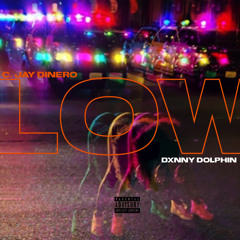 Low feat. Dxnny Dolphin
