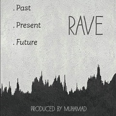 1   RAVE   PAST