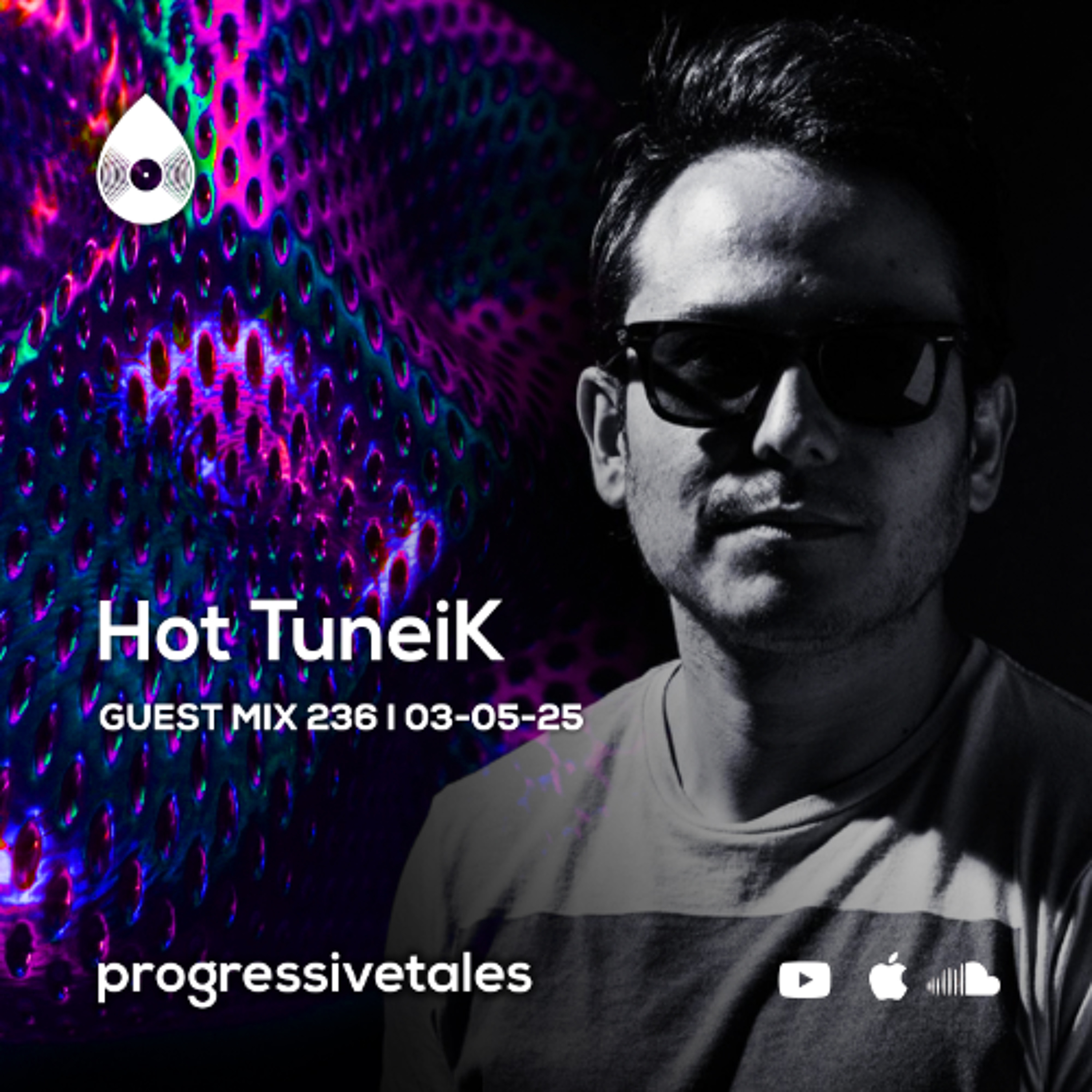 236 Guest Mix I Progressive Tales with Hot TuneiK episode artwork