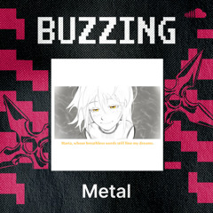 Buzzing Metal