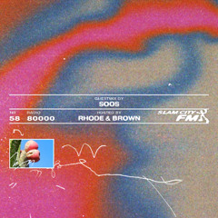 Slam City FM 58 I w/ Soos + Rhode & Brown I via Radio 80000