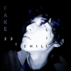 Lil Chill - Fake