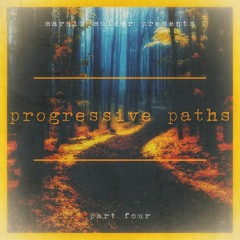 progressive paths - part four