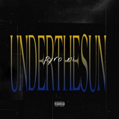 Pyro ni - Under The Sun (prod. bonus stage!)