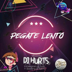 PEGATE LENTO BY DJ HURTS Reggaeton 🤴🕺💥