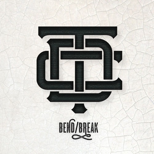 Bend/Break