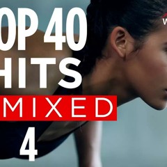 Workout Music Source // Top 40 Hits Remixed 4 (60 Minute Non-Stop Workout Mix // 128 BPM