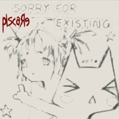 sorry for existing ૮ ․ ․ ྀིა #2much