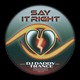 on DJ Daddy Trance - Say It Right