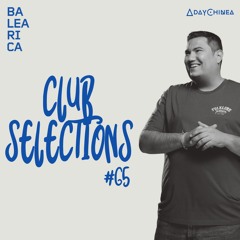 Club Selections 065 (Balearica Radio)