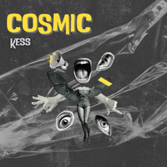 Kess - Cosmic (Extended Mix)