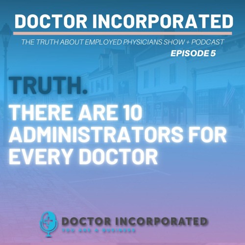 There Are 10 Administrators For Every Doctor